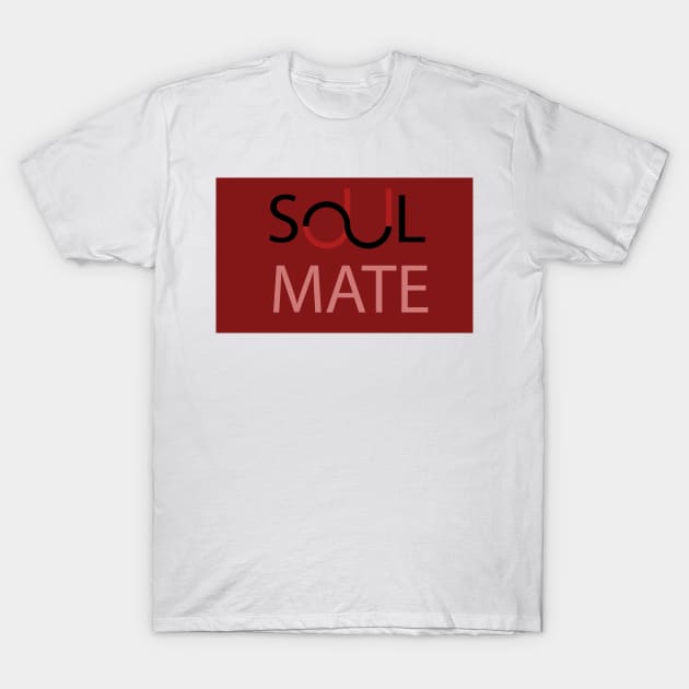 SOUL MATE T-Shirt by Marku's Prints